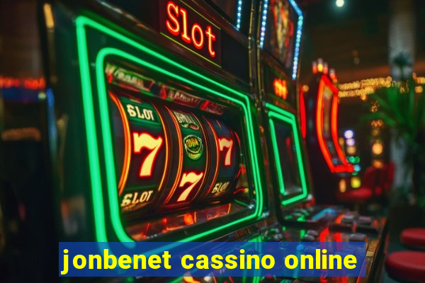 jonbenet cassino online